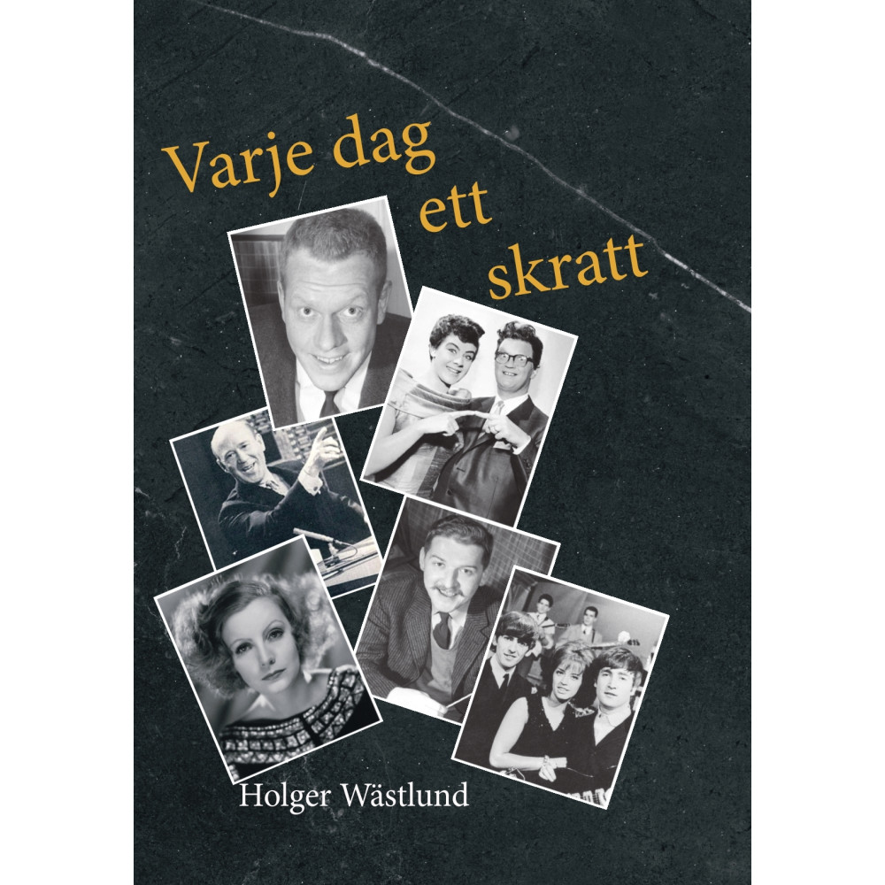 Varje dag ett skratt : historier från artistvärlden kring Ramel, Hyland och HasseåTage m.fl. (inbunden)