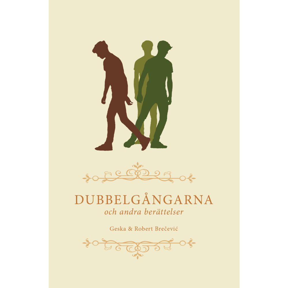 Dubbelgångarna och andra berättelser (inbunden)