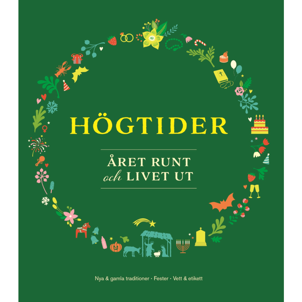 Högtider året runt och livet ut (inbunden) Bokförlaget Semic
