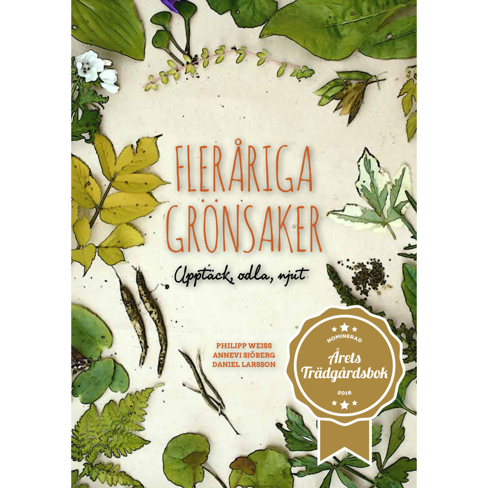 Fleråriga grönsaker : upptäck, odla, njut (häftad) Annevi Sjöberg