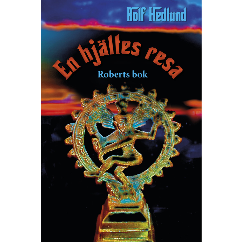 En hjältes resa : Roberts bok (häftad) Rolf Hedlund