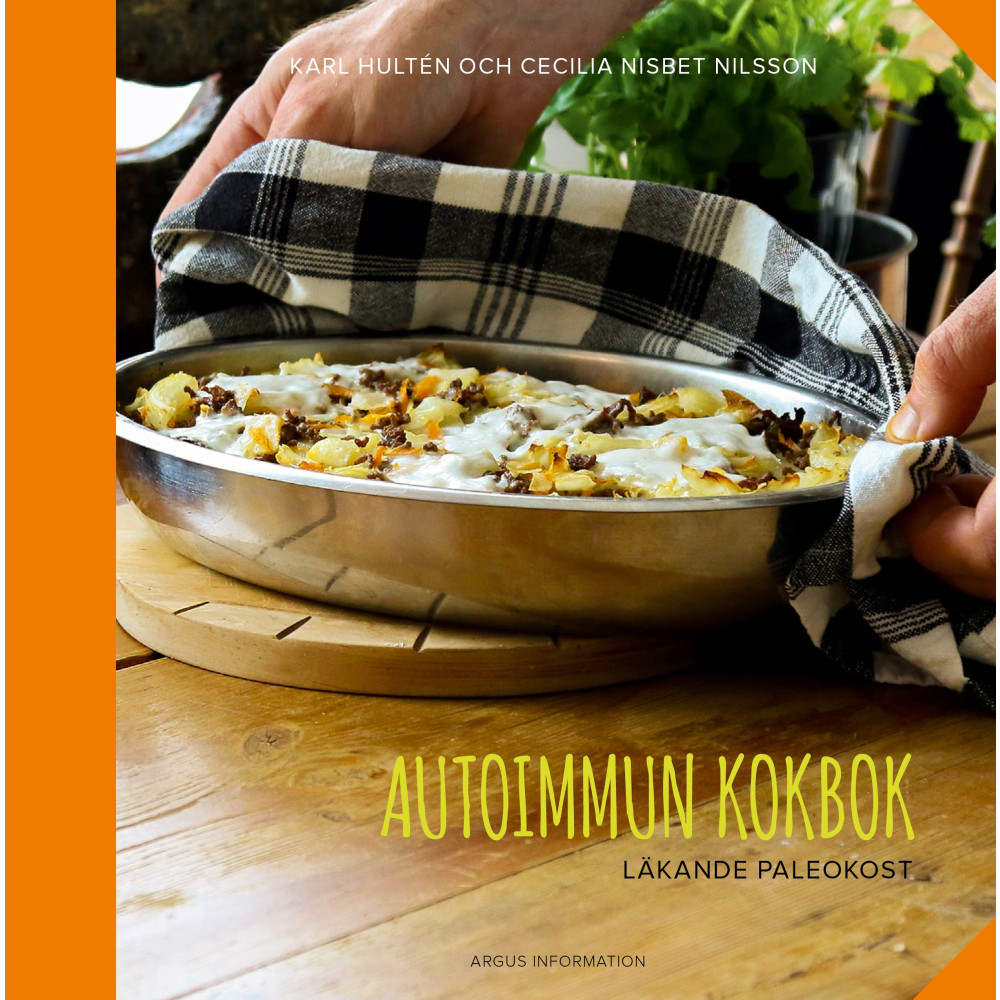 Autoimmun kokbok: läkande paleokost (inbunden) Karl Hultén