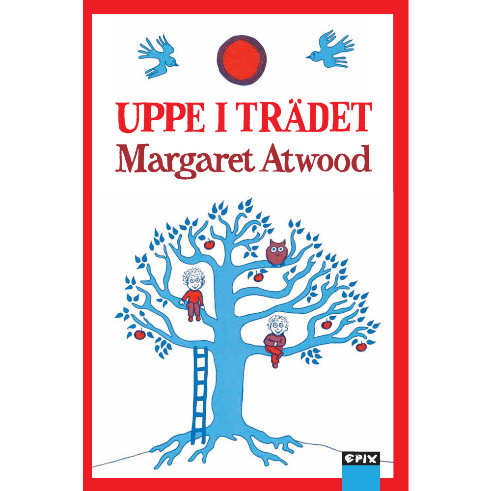 Uppe i trädet (inbunden) Margaret Atwood