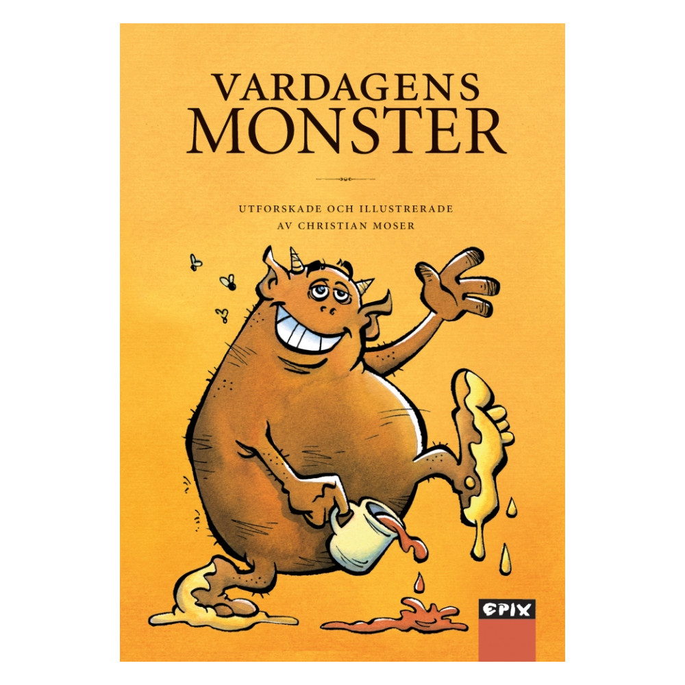 Vardagens monster (inbunden) Christian Moser