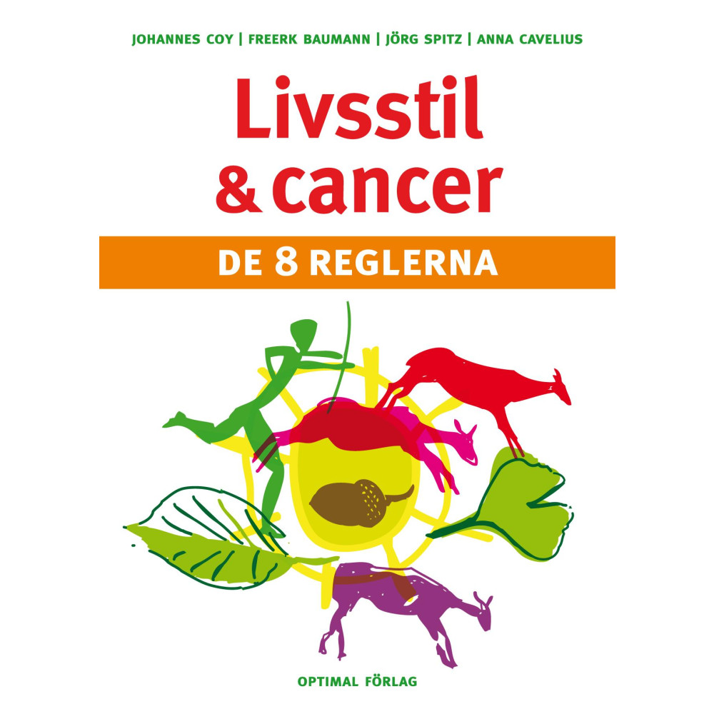 Livsstil och cancer : de 8 reglerna (bok, danskt band) Optimal Förlag