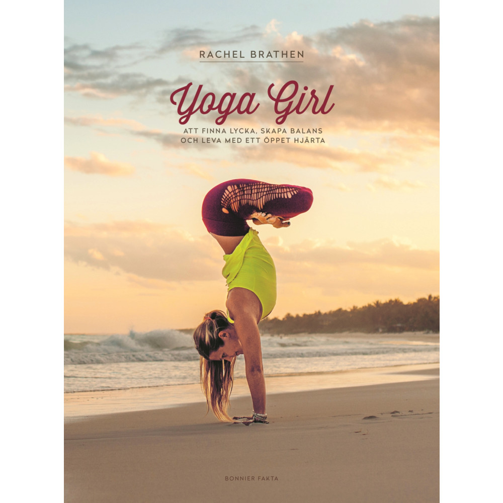 Yoga Girl : Att finna lycka, skapa balans och leva med ett öppet hjärta (bok, danskt band) Rachel Brathen