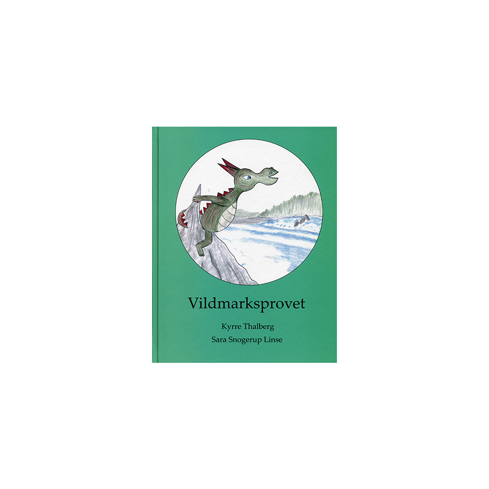 Vildmarksprovet (inbunden) Kyrre Thalberg