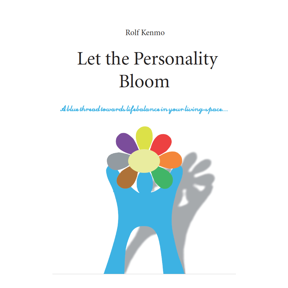 Let the personality bloom (häftad, english) Rolf Kenmo
