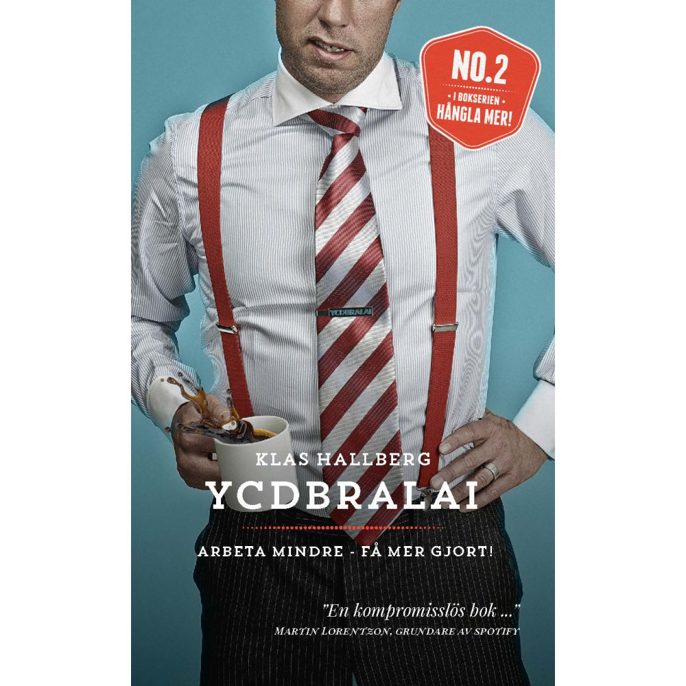 YCDBRALAI - Arbeta mindre - få mer gjort (You Can´t Do Business Running Around Like An Idiot) (pocket) Klas Hallberg