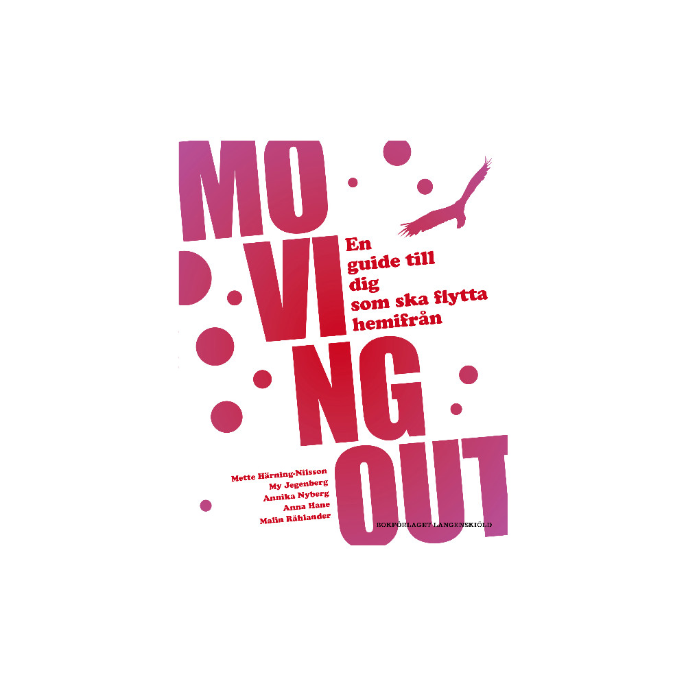Moving out : en guide till dig som ska flytta hemifrån (häftad) Bokförlaget Langenskiöld