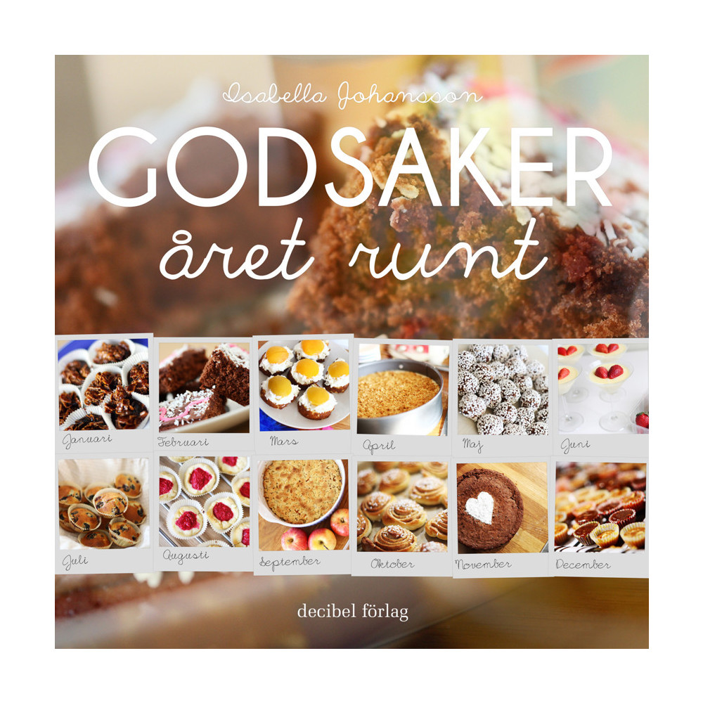 Godsaker året runt (inbunden) Isabella Johansson