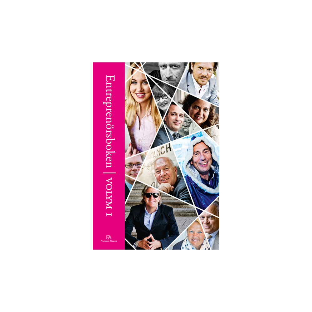 Entreprenörsboken : vol 1 (inbunden) Founders Alliance i Sverige AB
