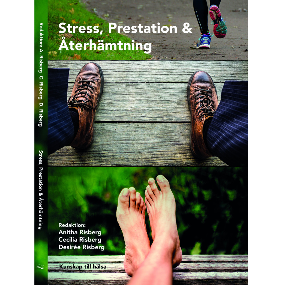 Stress, prestation och återhämtning (inbunden) Kunskap till hälsa