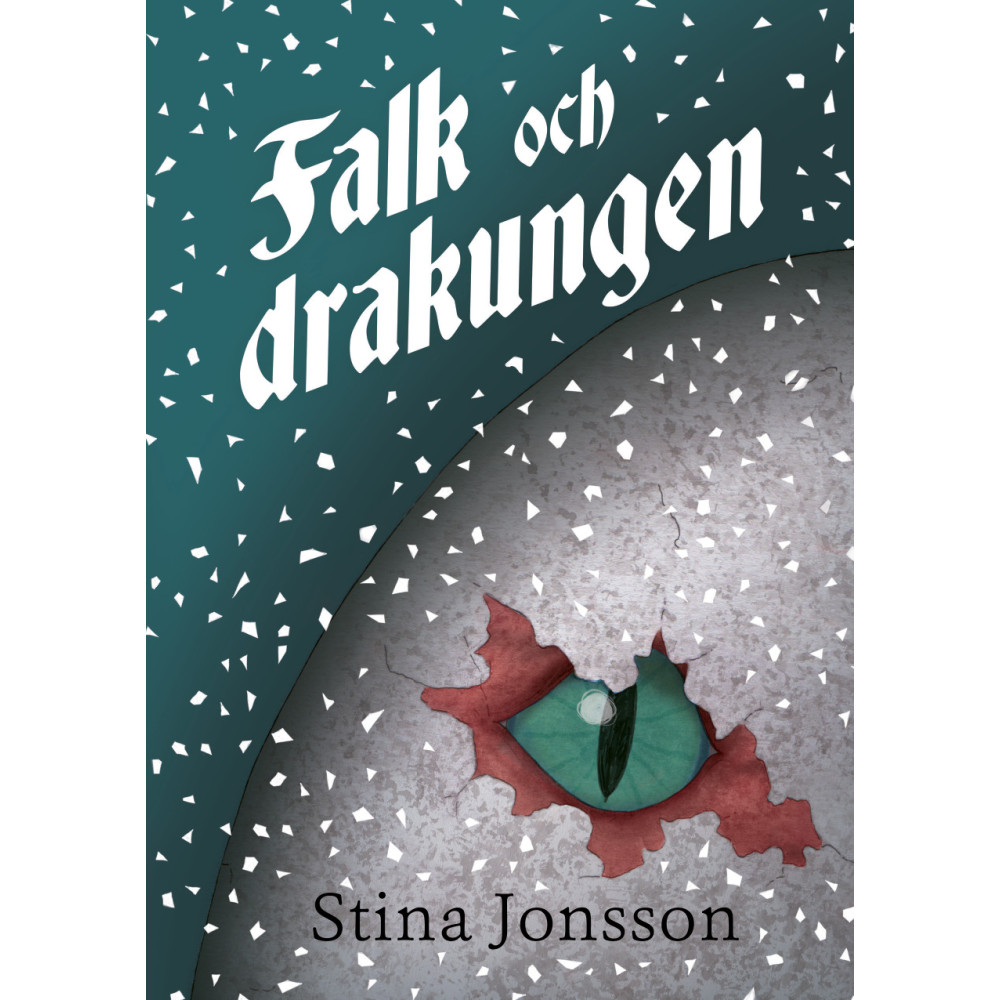 Falk och drakungen (inbunden) Stina Jonsson