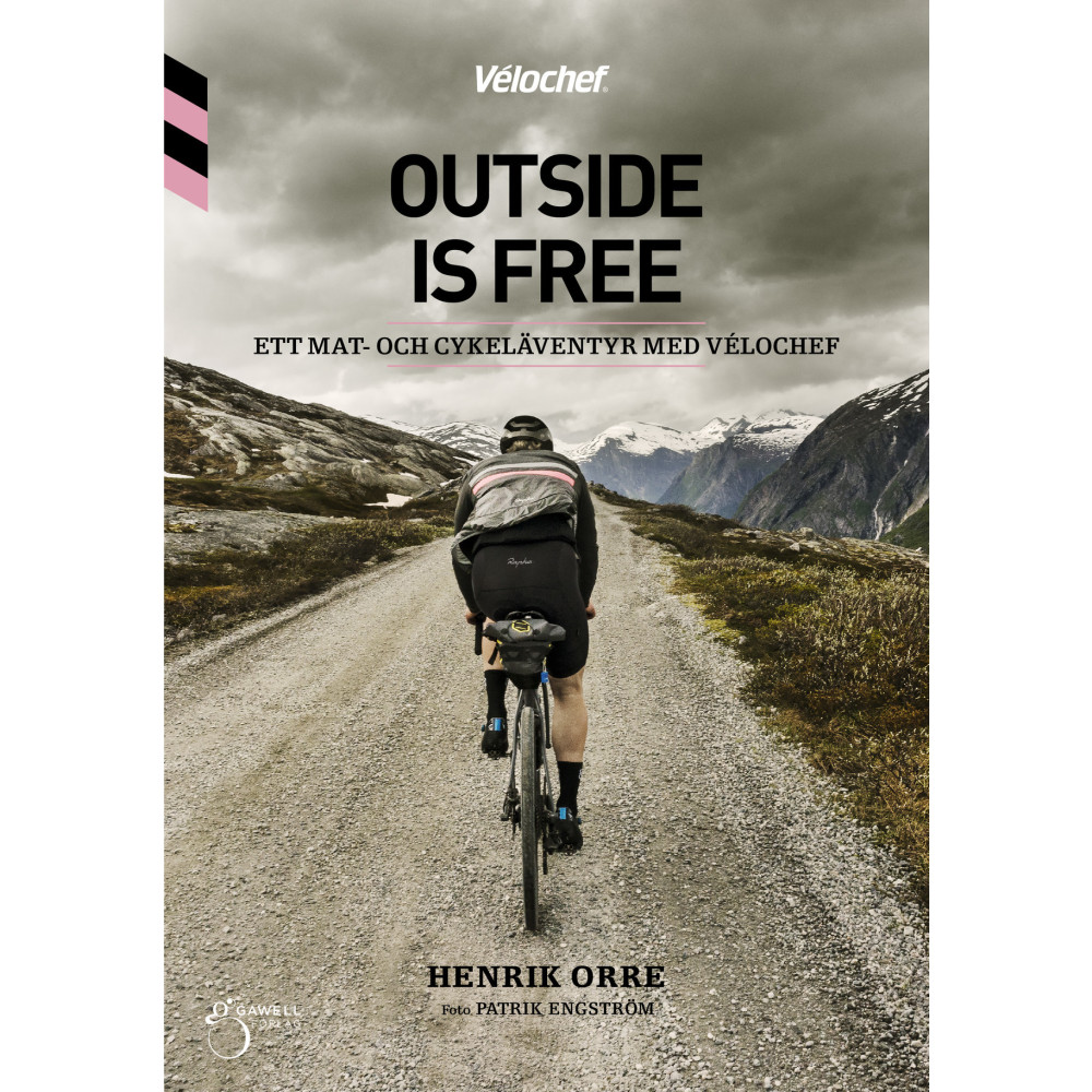 Outside is free, ett mat-och cykeläventyr med Velochef (bok, kartonnage) Henrik Orre