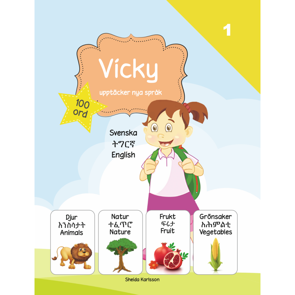 Vicky upptäcker nya språk 1 : tigrinja (inbunden, tir) Sheida Karlsson