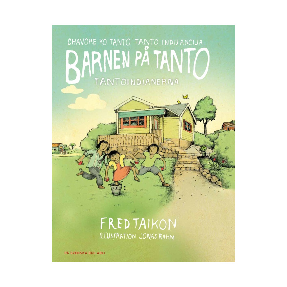 Barnen på Tanto - Tantoindianerna / Chavore ko Tanto - Tanto indijancija (arli) (inbunden, rom) Fred Taikon