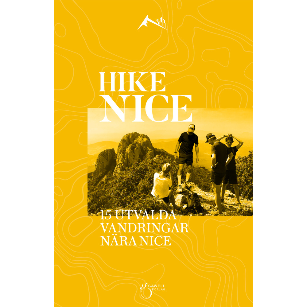 Hike Nice : 15 utvalda vandringar nära Nice (bok, flexband) Charlotte Gawell