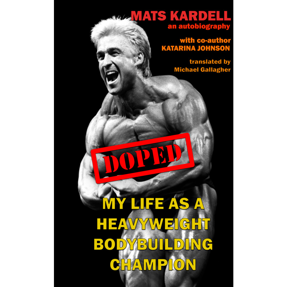 Doped : my life as a heavyweight bodybuilding champion (bok, kartonnage, english) Katarina Johnson