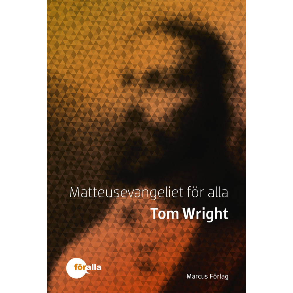 Matteusevangeliet för alla (inbunden) Tom Wright