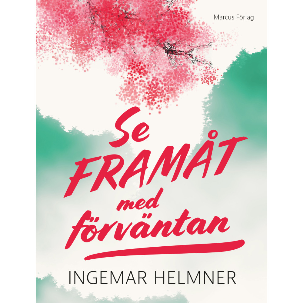 Se framåt med förväntan (bok, kartonnage) Ingemar Helmner