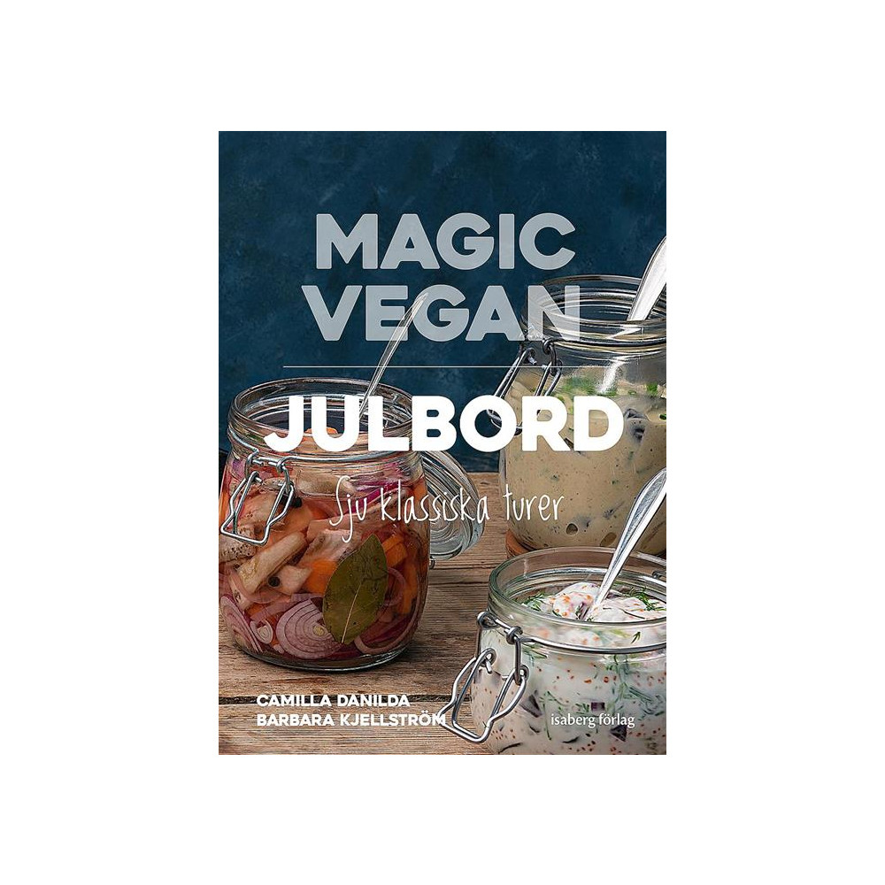 Magic Vegan - Julbord (inbunden) Barbara Kjellström