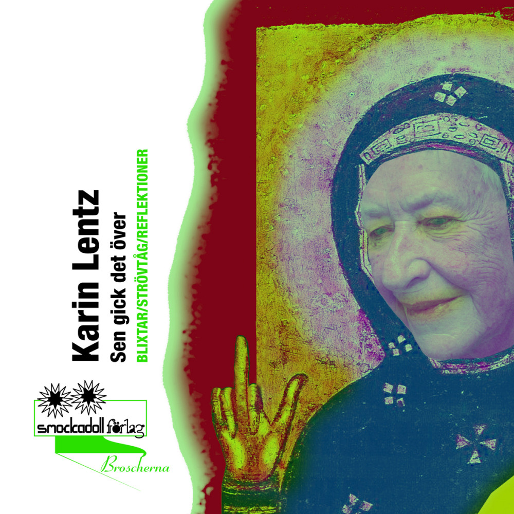 Sen gick det över (häftad) Karin Lentz
