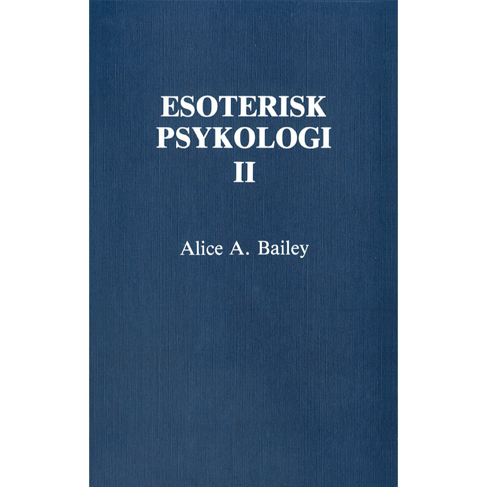 Esoterisk psykologi. 2 (häftad)