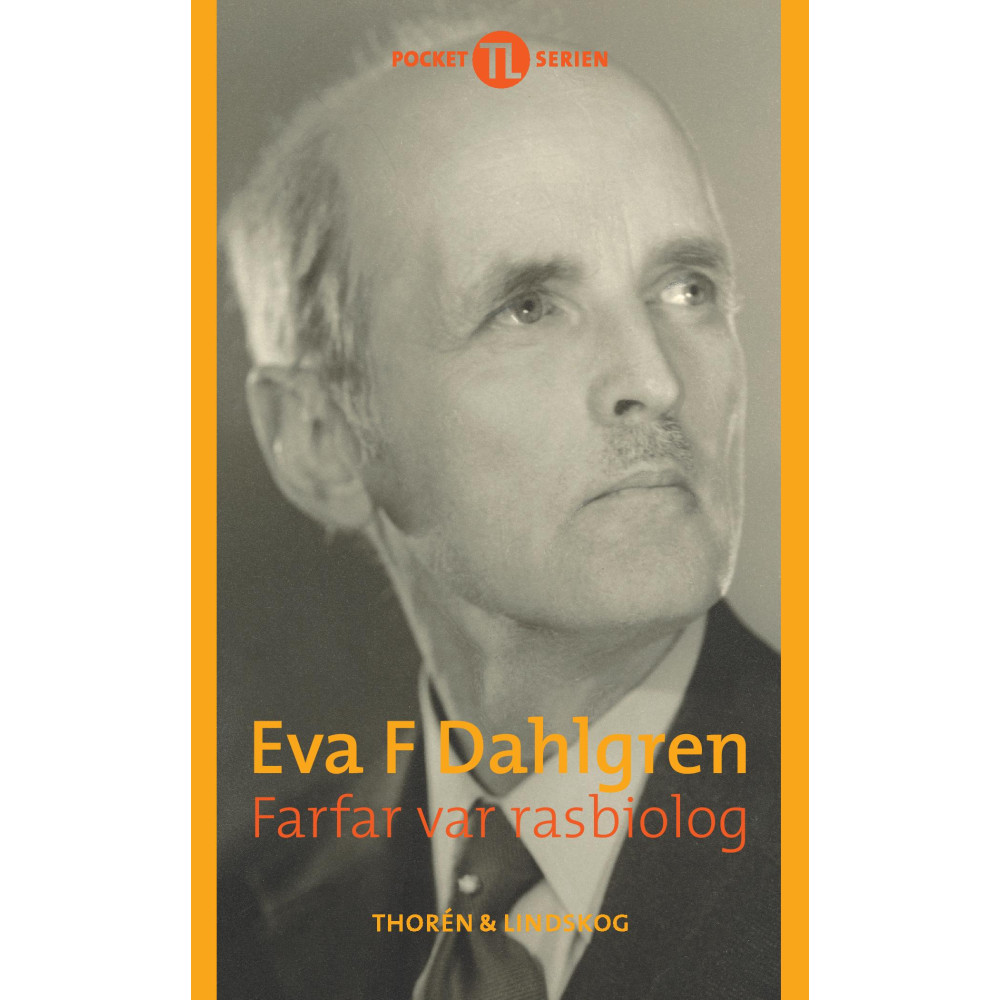 Farfar var rasbiolog (pocket) Eva F. Dahlgren