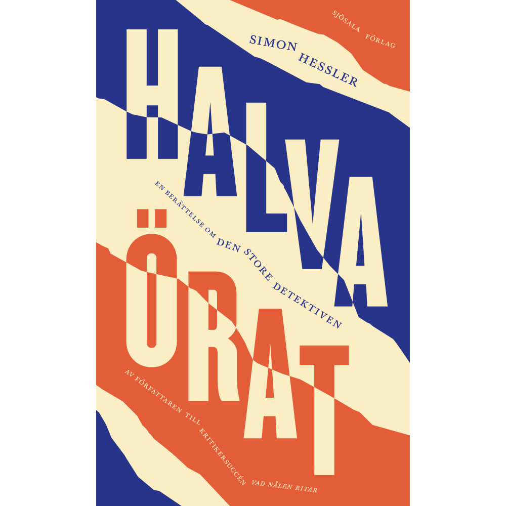 Halva örat : en berättelse om den store detektiven (inbunden) Simon Hessler
