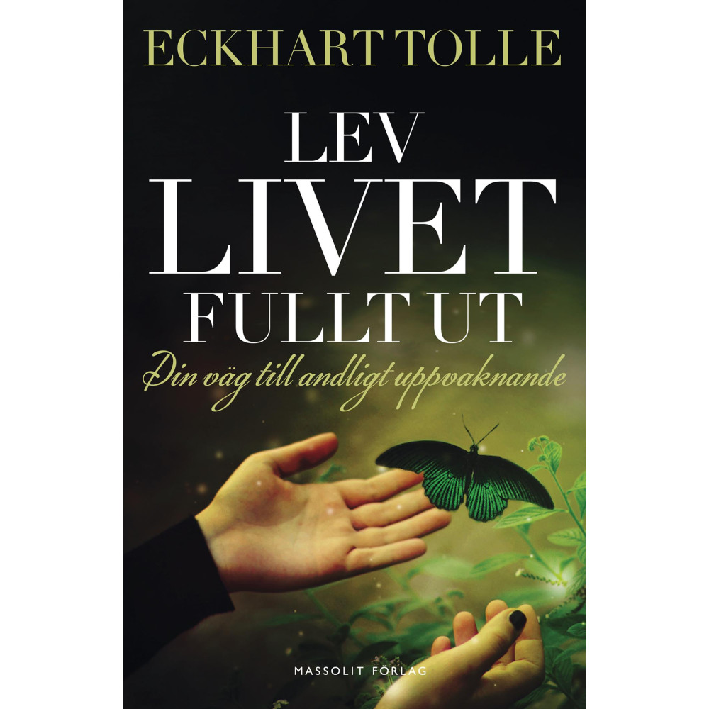 Lev livet fullt ut : En väg till andligt uppvaknande (bok, danskt band) Eckhart Tolle