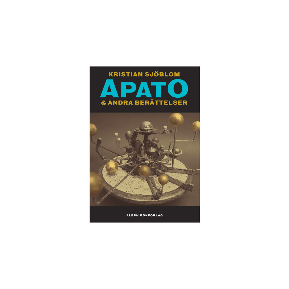 Apato & Andra berättelser (häftad) Kristian Sjöblom