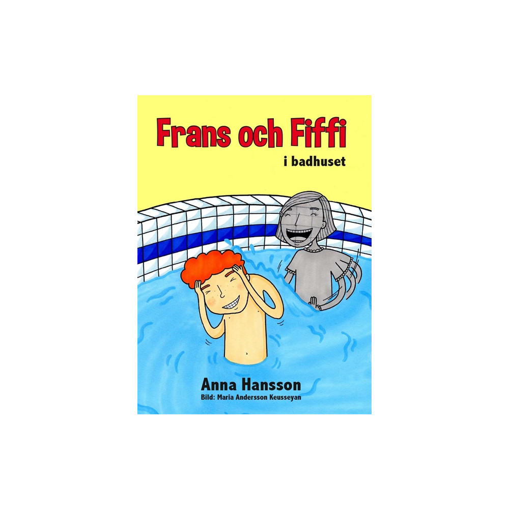 Frans och Fiffi i badhuset (inbunden) Anna Hansson