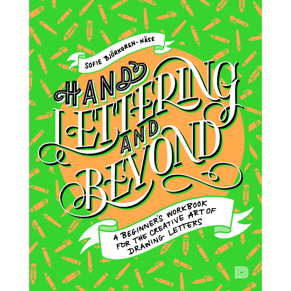 Hand lettering and beyond : a beginners workbook for the creative art of drawing letters (häftad, english) Sofie Björkgren-Näse