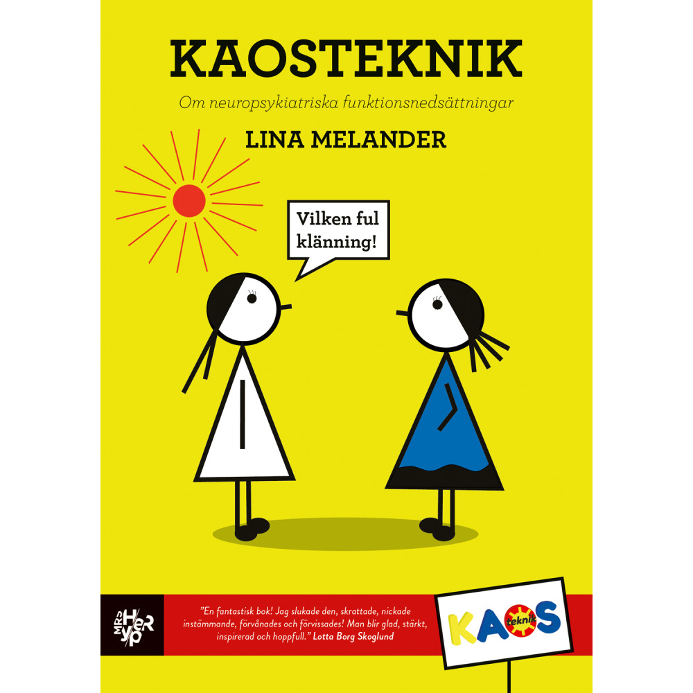 Kaosteknik : om neuropsykiatriska funktionsnedsättningar (bok, danskt band) Lina Melander