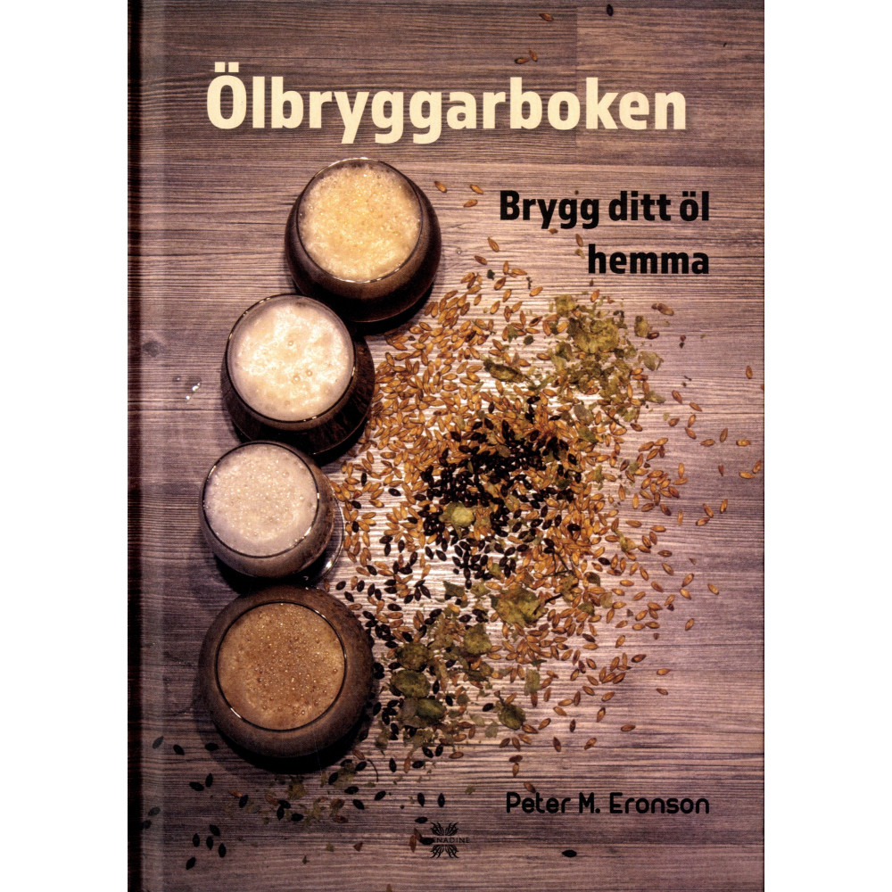 Ölbryggarboken : brygg ditt öl hemma (inbunden) Peter M. Eronson