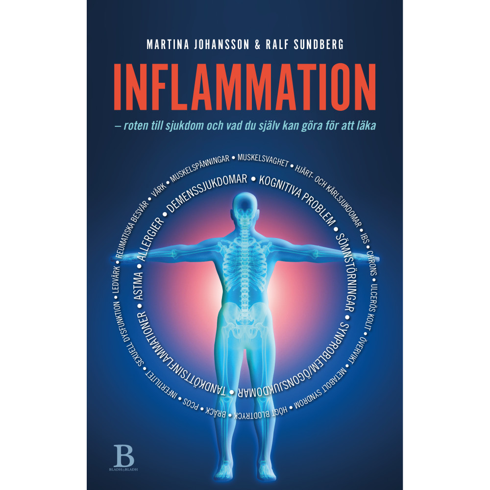 Inflammation : roten till sjukdom och vad du själv kan göra för att läka (inbunden)