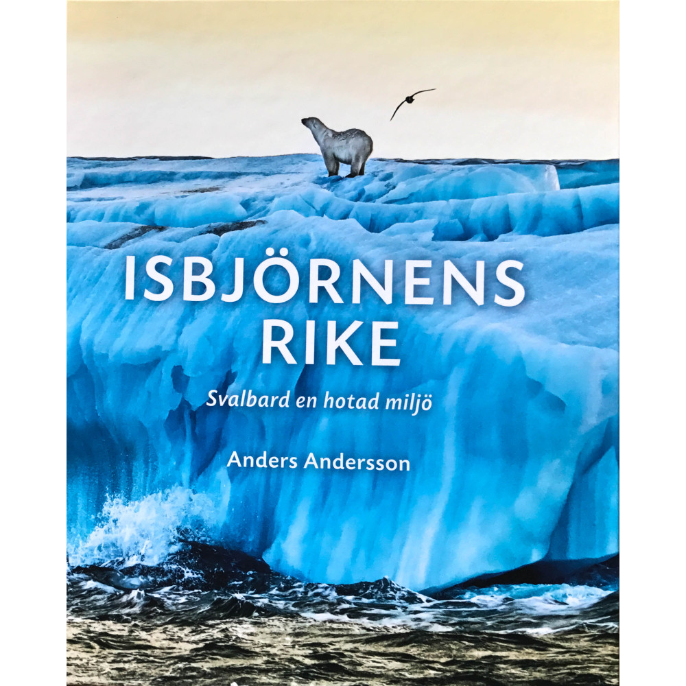 Isbjörnens rike (inbunden) Anders Andersson