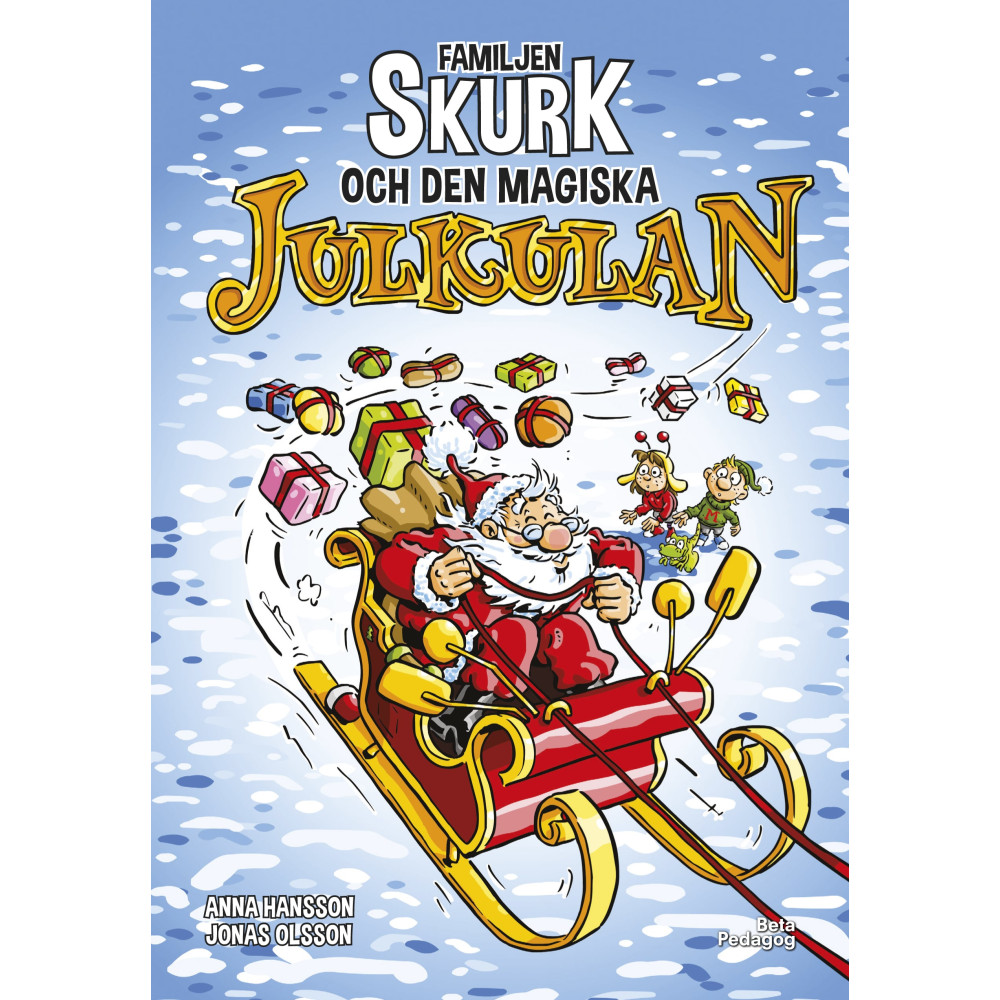 Familjen Skurk och den magiska julkulan (inbunden) Anna Hansson
