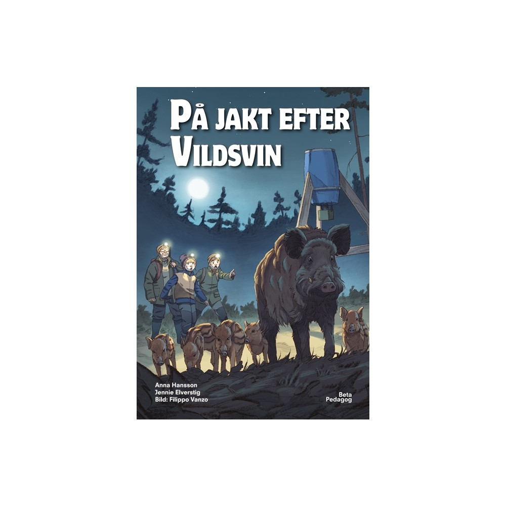På jakt efter vildsvin (inbunden) Anna Hansson