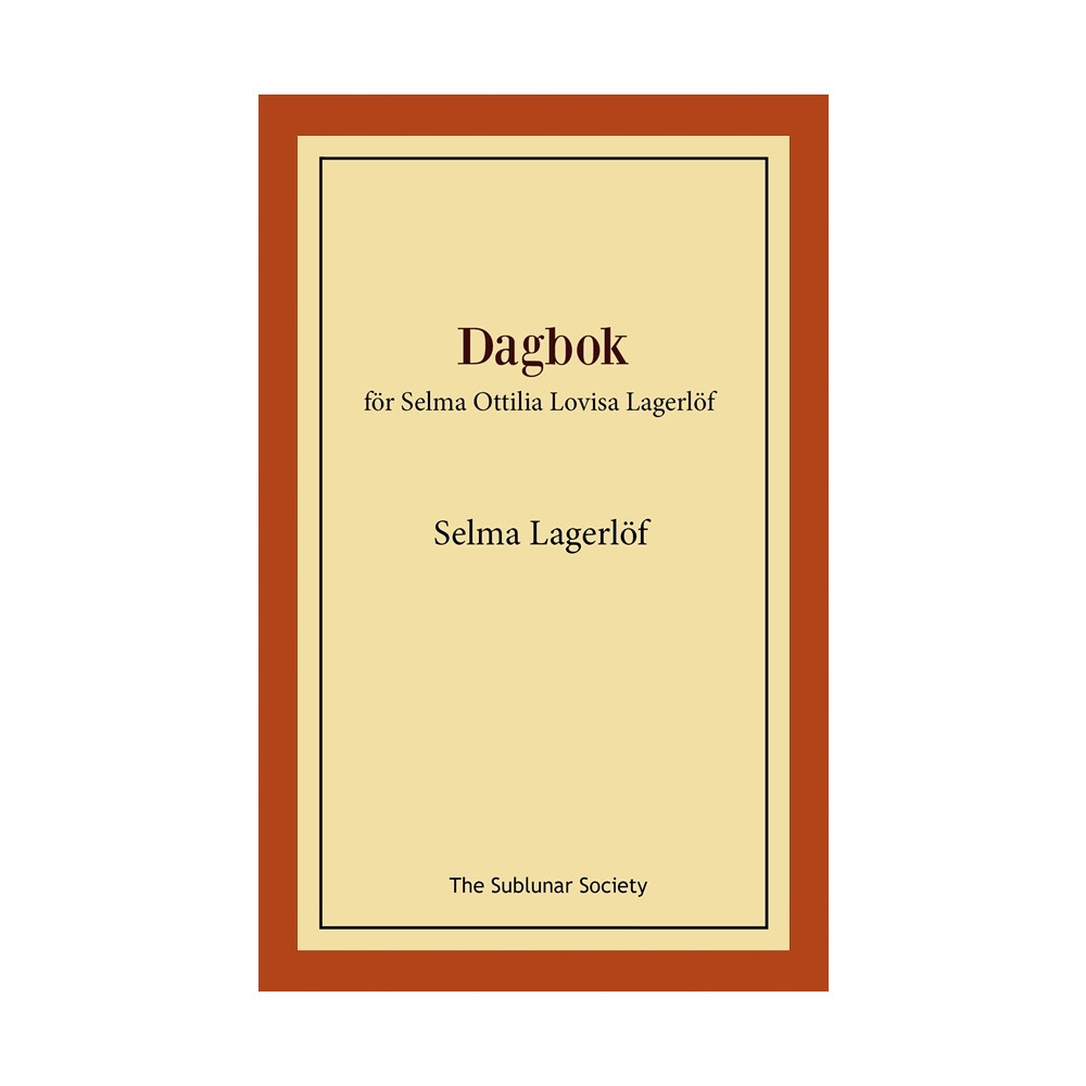 Dagbok : för Selma Ottilia Lovisa Lagerlöf (häftad) Selma Lagerlöf