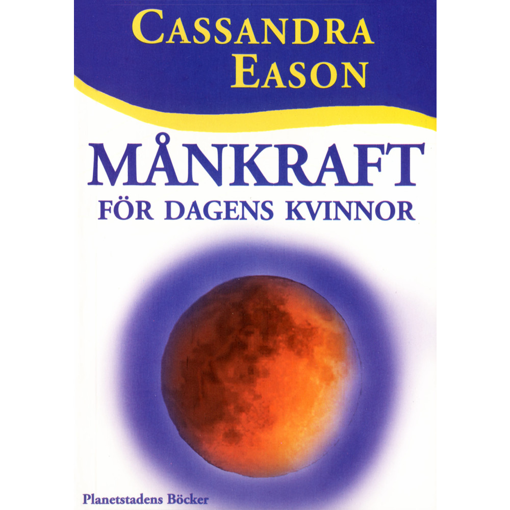 Månkraft för dagens kvinnor (häftad) Cassandra Eason