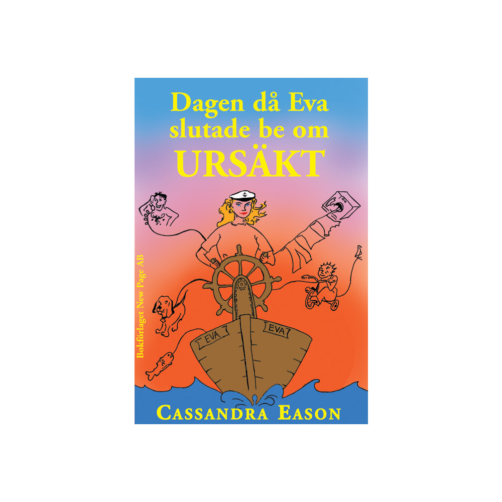 Dagen då Eva tröttnade på att be om ursäkt (häftad) Cassandra Eason