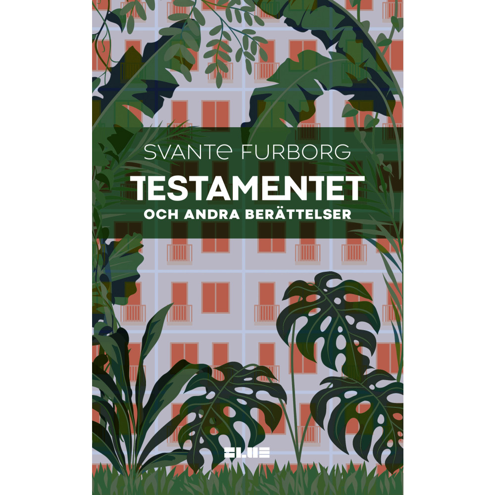 Testamentet : och andra berättelser (inbunden) Svante Furborg