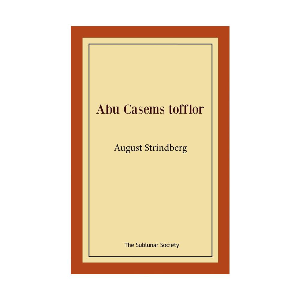 Abu Casems tofflor (häftad) August Strindberg