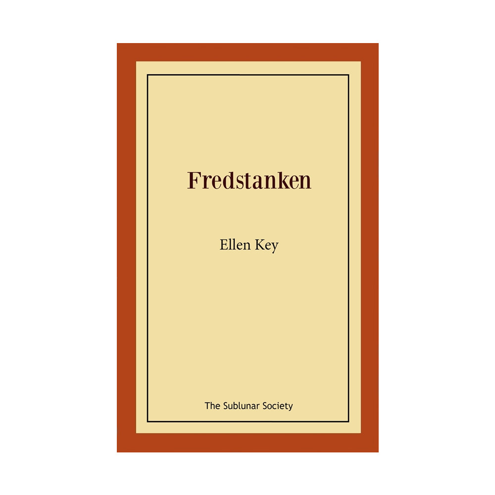 Fredstanken (häftad) Ellen Key