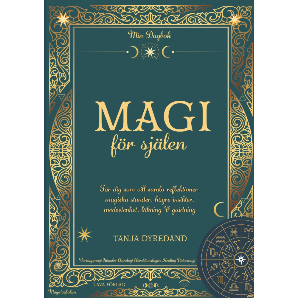 Magi för själen : för dig som vill samla reflektioner, magiska stunder, högre insikter, läkning & guidning (inbunden) Tanja Dyredand
