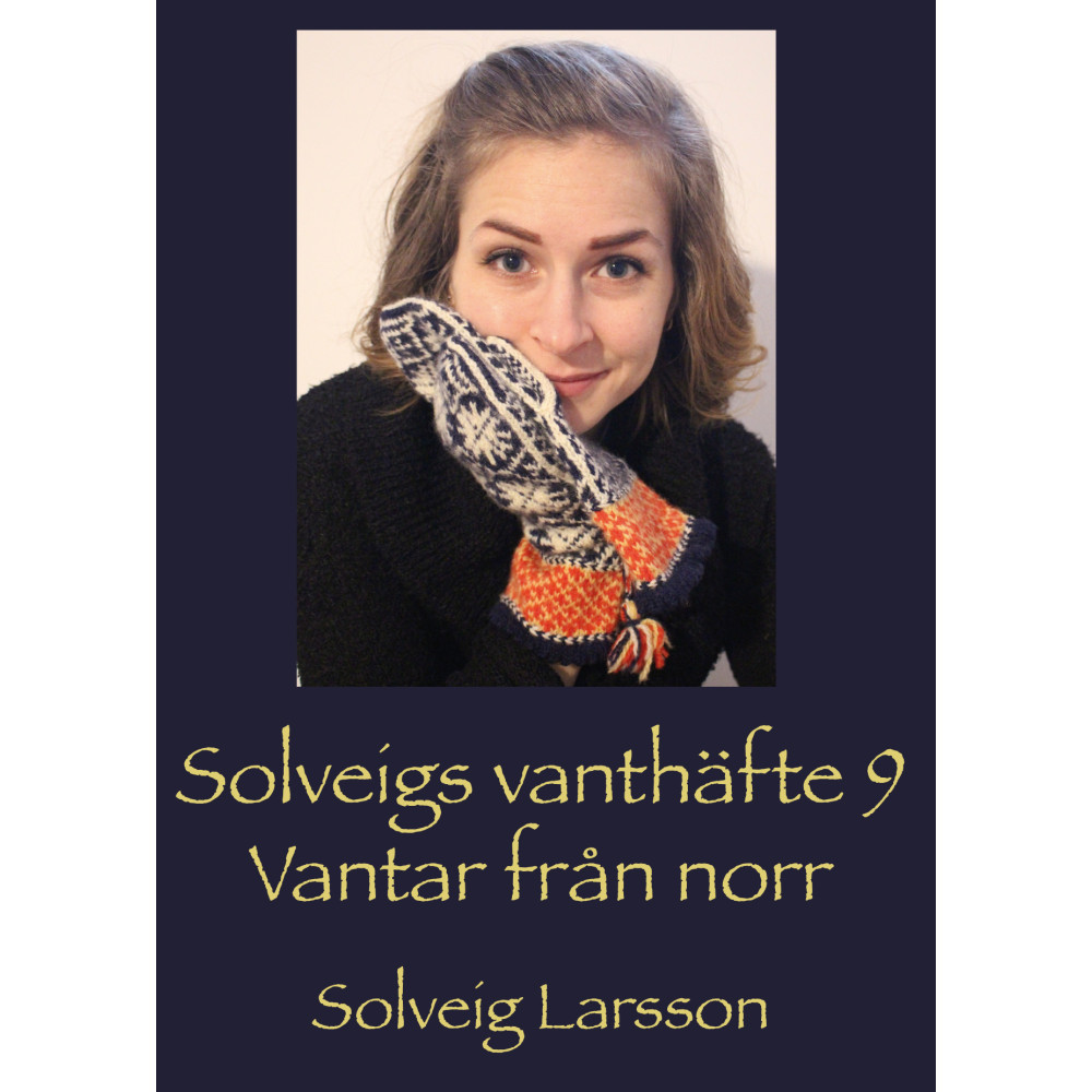 Solveigs vanthäfte 9, Vantar från norr (häftad)