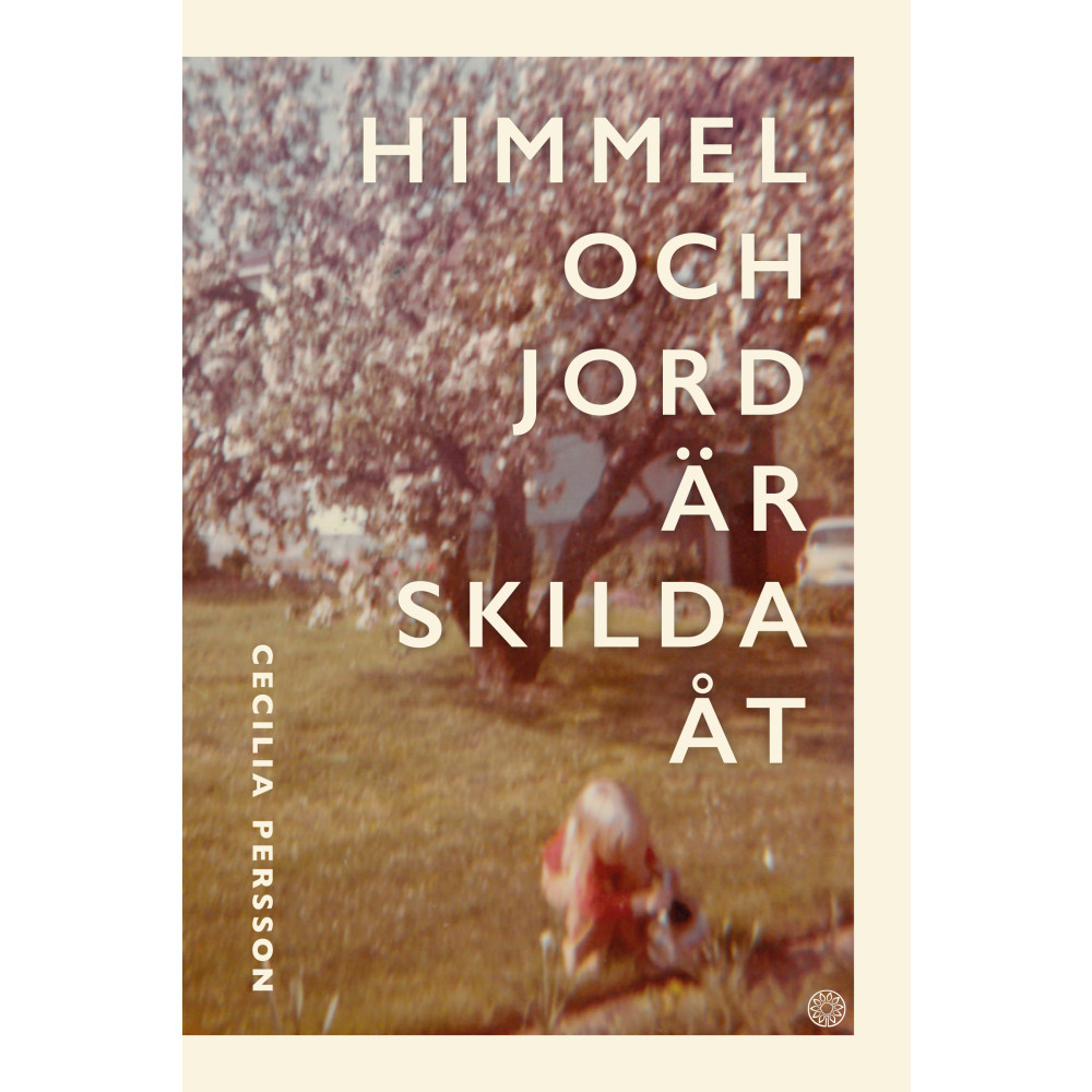 Himmel och jord är skilda åt (inbunden) Cecilia Persson