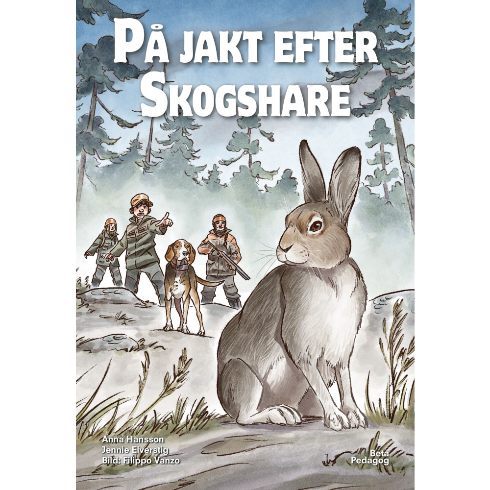 På jakt efter skogshare (inbunden) Anna Hansson